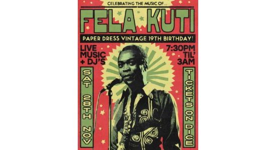 Paper Dress’ 19th Birthday: Fela Kuti